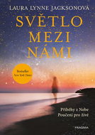 Světlo mezi námi: Příběhy z Nebe, Poučení pro život - Kniha