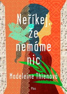 Neříkej, že nemáme nic - Kniha