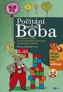 Počítání soba Boba 2. díl: Cvičení pro rozvoj matematických schopností a logického myšlení (4-6 let) - Kniha