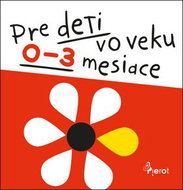 Pre deti vo veku 0-3 mesiace - Kniha