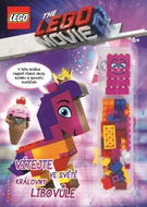 THE LEGO MOVIE 2 Vítejte ve světě královny Libovůle: obsahuje ministavebnici LEGO - Kniha