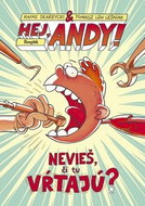 Hej, Andy! Nevieš, či tu vŕtajú? - Kniha