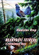 Beskydští tetřevi v proměnách času - Kniha