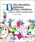 Bible táborského hejtmana Filipa z Padeřova: a knižní malba husitské doby - Kniha