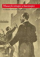 Masaryk iritující a fascinující - Kniha