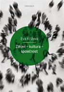 Zdraví - kultura - společnost - Kniha