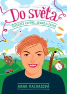 Do světa: Cestujte chytře, levně a často - Kniha
