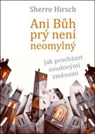 Ani Bůh prý není neomylný: Jak procházet osudovými změnami - Kniha