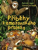 Příběhy z amazonského pralesa - Kniha