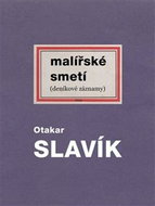 Malířské smetí: deníkové záznamy - Kniha