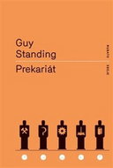 Prekariát: Nová nebezpečná třída. - Kniha