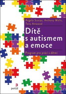 Dítě s autismem a emoce: Program pro práci s dětmi - Kniha