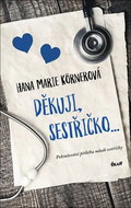 Děkuji, sestřičko... - Kniha