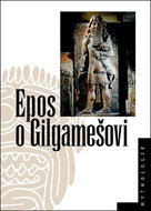 Epos o Gilgamešovi - Kniha