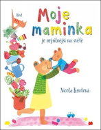 Moje maminka je nejsilnější na světě - Kniha
