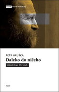Daleko do ničeho: Básník Ivan Wernisch - Kniha