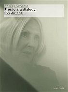 Prostory a dialogy Evy Jiřičné - Kniha