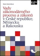 Vady zákonodárného procesu a zákonů: v České republice, Německu a Rakousku - Kniha
