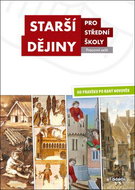Starší dějiny pro střední školy Pracovní sešit: Od pravěku po raný novověk - Kniha