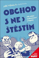 Obchod s neštěstím: Jak utéct exekutorovi z lopaty - Kniha