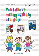 Pohádkové minimuzikály pro děti - Kniha