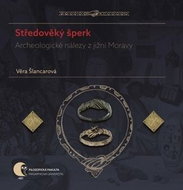Středověký šperk: Archeologické nálezy z jižní Moravy - Kniha