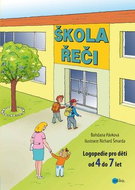 Škola řeči: Logopedie pro děti od 4 do 7 let - Kniha