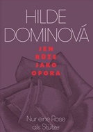 Jen růže jako opora: Nur eine Rose als Stütze - Kniha
