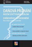 Daňová přiznání, roční zúčtování záloh a daňového zvýhodnění: bez chyb, pokut a penále - Kniha