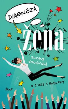Diagnóza žena: O životě s humorem - Kniha - Main image