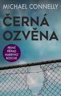 Černá ozvěna: První případ Harryho Bosche - Kniha