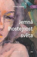 Jemná lhostejnost světa - Kniha