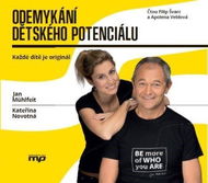 Odemykání dětského potenciálu: Každé dítě je originál - Audiokniha na CD