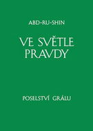 Ve světle Pravdy Poselství Grálu: II. svazek - Kniha