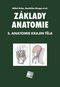 Základy anatomie. 5. Anatomie krajin těla - Kniha