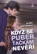 Když se puberťačkám nevěří - Kniha