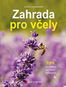 Zahrada pro včely: Tipy na rostliny pro různá stanoviště - Kniha