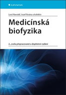 Medicínská biofyzika: 2., zcela přepracované a doplněné vydání - Kniha