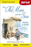 The Old Man and the Sea: zrcadlový text B1-B2 středně pokročilí - Kniha