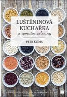 Luštěninová kuchařka: se spoustou zeleniny - Kniha