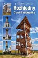 Rozhledny České republiky - Kniha