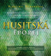 Husitská epopej: Sedmidílná  sága z  přelomového období českých dějin - Audiokniha na CD