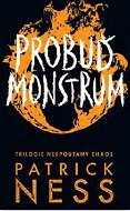 Probuď monstrum: Trilogie Nespoutaný chaos - Kniha