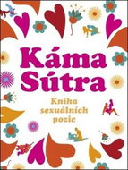 KámaSútra: Kniha sexuálních pozic - Kniha