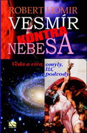 Vesmír kontra nebesa: Věda a víra, omyly, lži, podvody - Kniha