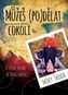 Můžeš (po)dělat cokoli: O všem, co mi ve škole neřekli - Kniha