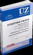 ÚZ 1311 Evropské právo: podle stavu k 18. 3. 2019 - Kniha