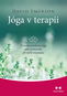 Jóga v terapii: Trauma-sensitivní jóga jako pomocník při léčbě traumatu - Kniha