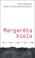 Margaréta biela: Príbeh dievčaťa z druhého slovenského transportu do Osvienčimu - Kniha
