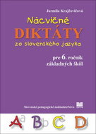 Nácvičné diktáty zo slovenského jazyka pre 6. ročník základných škôl - Kniha